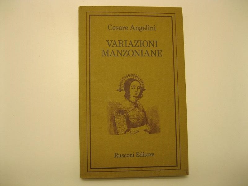 Variazioni manzoniane.   Notizie